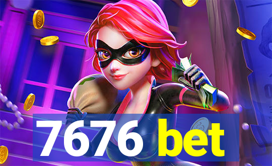 7676 bet
